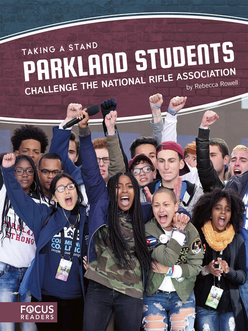 Title details for Parkland Students Challenge the National Rifle Association by Rebecca Rowell - Available